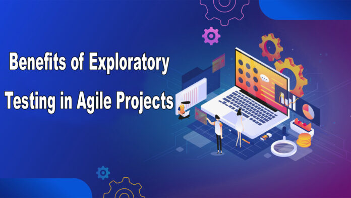 Benefits of Exploratory Testing in Agile Projects
